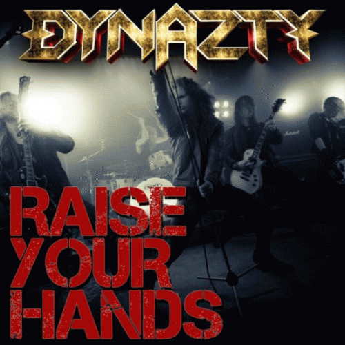 Dynazty : Raise Your Hands